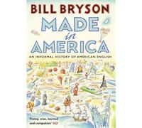Made in America An informal history of American english - Bill Bryson - Black Swan - Poche - Livre