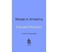 Made in America The dark history that led to Donald Trump - Edward Stourton - Transworld digital - ebook (ePub) - Livre