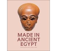 Made in Ancient Egypt - Helen Strudwick - Paul Holberton - broché - Monographie