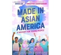Made in Asian America: A History for Young People