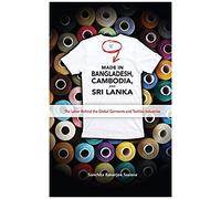 Made In Bangladesh, Cambodia, And Sri Lanka