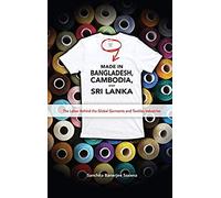 Made In Bangladesh, Cambodia, And Sri Lanka