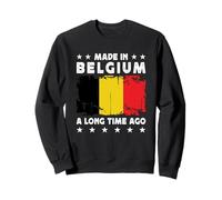 Made in Belgium a Long Time Ago Proud Belgian Belgium Flag Sweatshirt