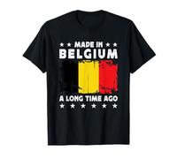 Made in Belgium a Long Time Ago Proud Belgian Belgium Flag T-Shirt