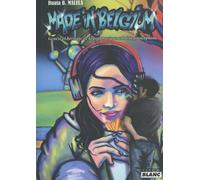 Made In Belgium - Genèse Et Héritage De La Pop Musique Urbaine Francophone
