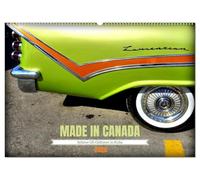 MADE IN CANADA - Seltene US-Oldtimer in Kuba (Wandkalender 2026 DIN A2 quer), CALVENDO Monatskalender: In Canada produzierte amerikanische Straßenkreuzer