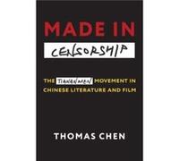 Made in Censorship - Thomas Chen - Columbia University Press - Livre en Anglais - Paperback Thomas ChenThomas Chen (Auteur)