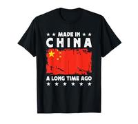 Made in China a Long Time Ago Proud Chinese China Flag T-Shirt