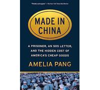 Made in China by Amelia Pang Amelia Pang (Auteur)