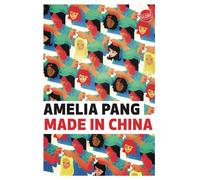 Made in China - Amelia Pang - Globe - broché - Roman