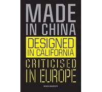 Made In China, Designed In California, Criticised In Europe