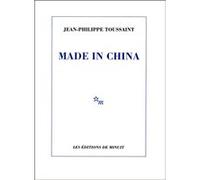 Made in China Jean-Philippe Toussaint (Auteur)