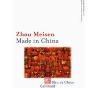 Made in China - Mei sen Zhou - Gallimard - broché - Roman