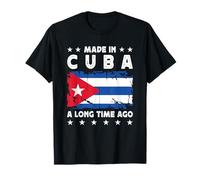 Made in Cuba a Long Time Ago Proud Cuban Cuba Flag T-Shirt