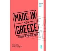 Made in Greece: Studies in Popular Music (Routledge Global Popular Music Series) - [Version Originale] Inconnu (Auteur)