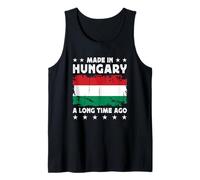 Made in Hungary a Long Time Ago Proud Hungarian Hungary Flag Débardeur