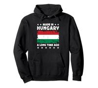 Made in Hungary a Long Time Ago Proud Hungarian Hungary Flag Sweat à Capuche