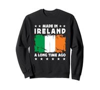 Made in Ireland a Long Time Ago Proud Irish Ireland Flag Sweatshirt