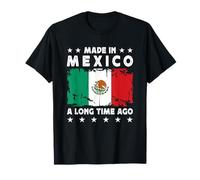 Made in Mexico a Long Time Ago Proud Mexican Mexico Flag T-Shirt