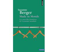 Made in Monde. Les nouvelles frontières de l'écono