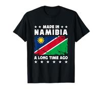 Made in Namibia a Long Time Ago Proud Namibian Namibia Flag T-Shirt