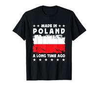Made in Poland a Long Time Ago Proud Polish Poland Flag T-Shirt