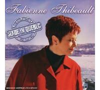 Made in Quebec by Fabienne Thibeault (2004-03-29)