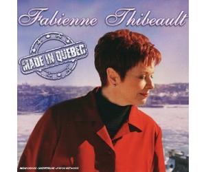Made in Quebec by Fabienne Thibeault (2004-03-29)