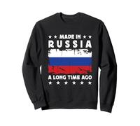 Made in Russia a Long Time Ago Proud Russian Russia Flag Sweatshirt