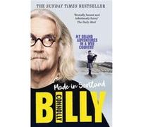 Made In Scotland by Billy Connolly Billy Connolly (Auteur)