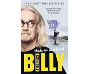 Made In Scotland by Billy Connolly Billy Connolly (Auteur)
