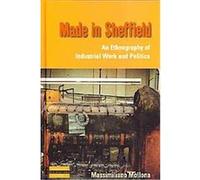 Made in Sheffield, Dislocations Massimiliano Mollona (Auteur)