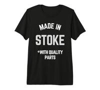 Made in Stoke Slogan Humoristique Born in Stoke T-Shirt Haut de Gamme
