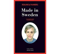 Anders Roslund, Stefan Thunberg – Made in Sweden – Trad. Frédéric Fourreau – Actes Sud