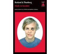 Anders Roslund et Stefan Thunberg – Made in Sweden – Traduction Frédéric Fourreau – Actes Sud