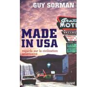Made in USA: Regards sur la civilisation américaine