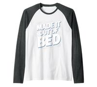 Made It Out of Bed Succès du Matin ||- Manche Raglan