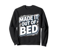 Made It Out of Bed Succès du Matin ||- Sweatshirt