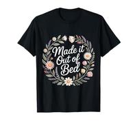 Made It Out of Bed Succès du Matin - T-Shirt