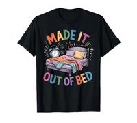 Made It Out of Bed Succès du Matin - T-Shirt