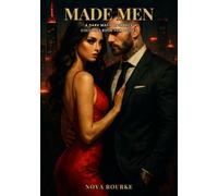Made Men: A Dark Mafia Romance Coloring Book for Adults - Morally Gray Book Boyfriends, Dangerous Men & Forbidden Romance to Color