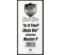 Made Men - Is It You (Deja Vu)