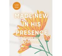 Made New in His Presence A 40-Day Hope Devotional