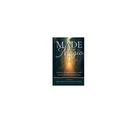 Made Of Magic: A Journey Through Darkness, Doubt, And The Discovery Of Inner Peace Paperback Book By Michelle Marie King