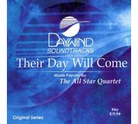 Made Popular By: All Star Quartet - Their Day Will Come [Accompaniment/Performance Track]
