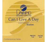 Made Popular By: Avalon - Can't Live A Day [Accompaniment/Performance Track]