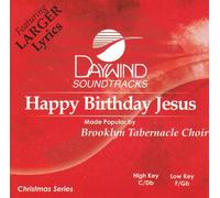 Made Popular By: Brooklyn Tabernacle Choir - Happy Birthday Jesus [Accompaniment/Performance Track]
