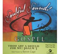 Made Popular By: Byron Cage - Thou Art A Shield For Me (Psalm 3) [Accompaniment/Performance Track]