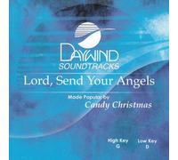 Made Popular By: Candy Christmas - Lord Send Your Angels [Accompaniment/Performance Track]