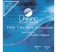 Made Popular By: Charles Johnson - Holy City New Jerusalem [Accompaniment/Performance Track]